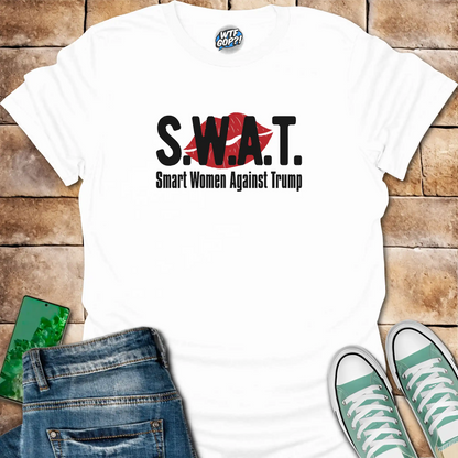 White SWAT Anti-Trump Shirt: The acronym 'SWAT' with the full phrase 'Smart Women Against Trump' below.