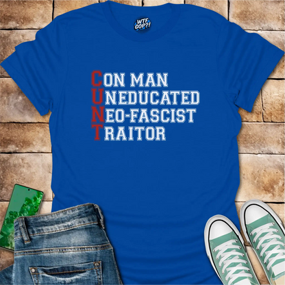 Anti-Trump Acronym Shirt in Royal Blue: The acronym 'C.U.N.T' spelled out vertically, with each letter representing a word.