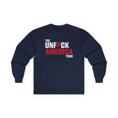 Unfuck America Tour Unisex Long Sleeve Shirt