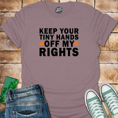 Tiny Hands Off My Rights T-Shirt: Bold Political Body Autonomy Statement