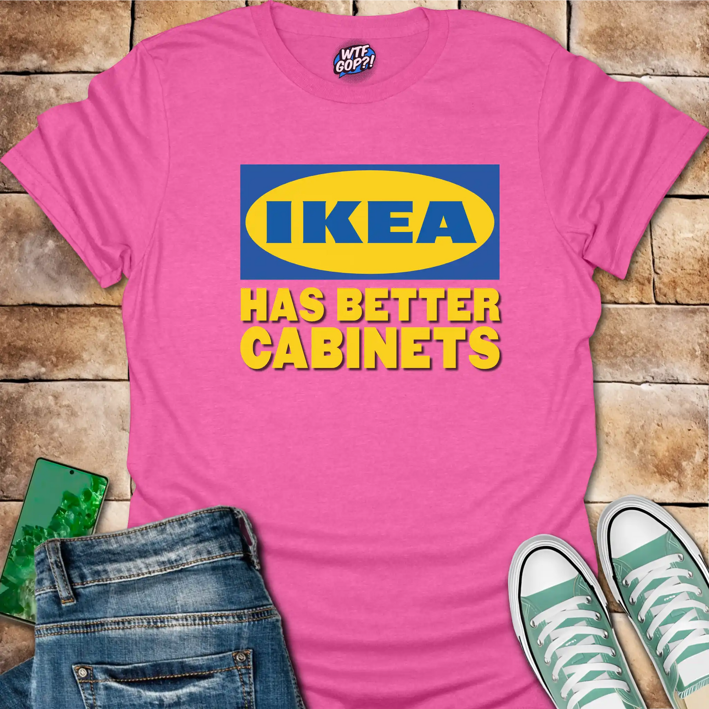 Ikea Has Better Cabinets Shirt: Swedish Furniture Beats Politics Tee