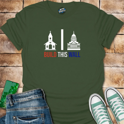 Build This Wall Church State Separation T-Shirt | Constitutional Tee