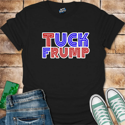 Tuck Frump Shirt: Bold Anti-Trump Statement