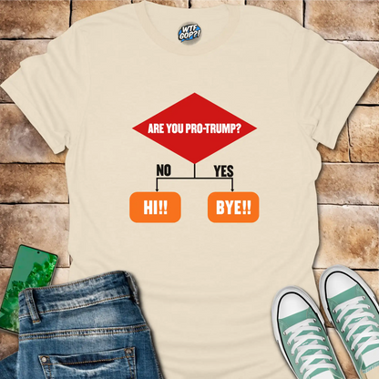 Anti-Trump Flowchart Shirt: Are You Pro-Trump? Simple Decision Tee