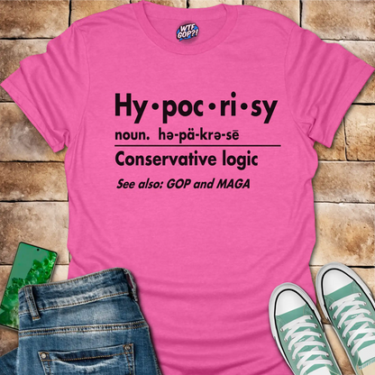 Hypocrisy Definition Shirt: Conservative Logic Political Statement Tee