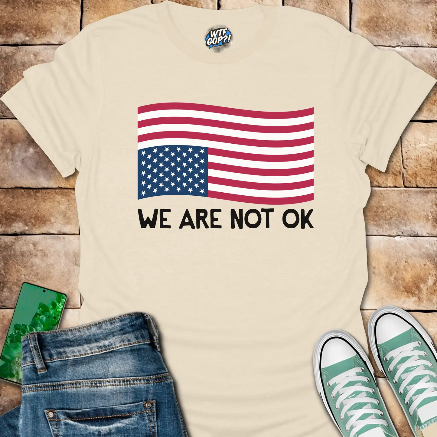 We Are Not OK Shirt: American Flag Political Statement Apparel