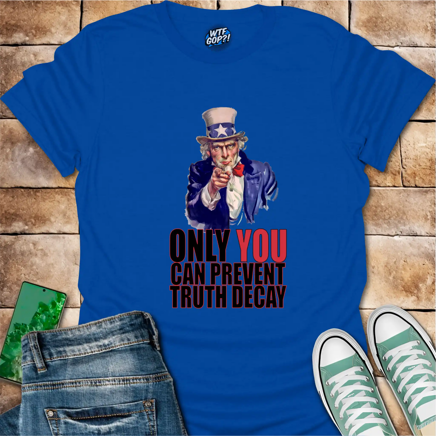 Uncle Sam Prevent Truth Decay Shirt: Patriotic Political Truth Defender