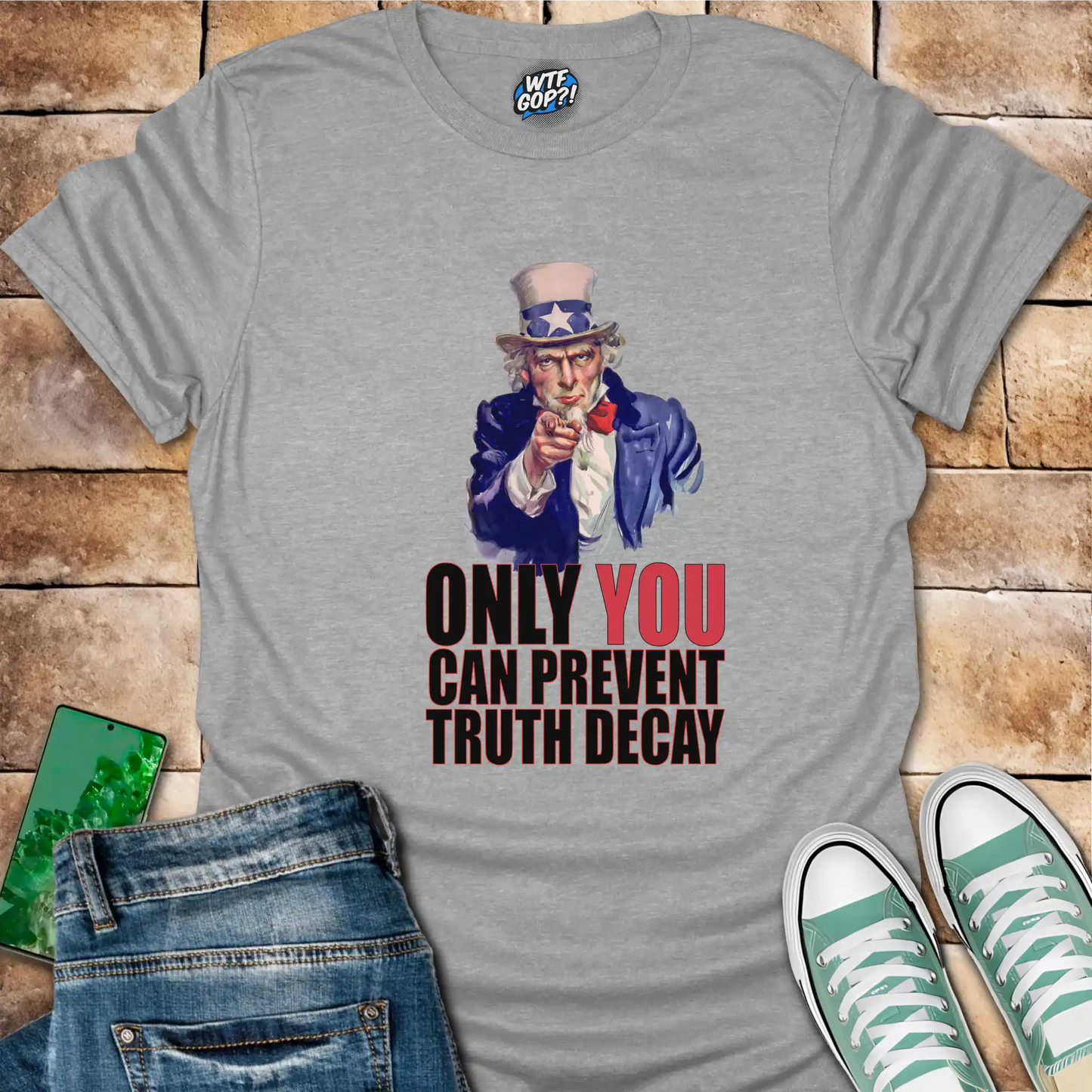 Uncle Sam Prevent Truth Decay Shirt: Patriotic Political Truth Defender