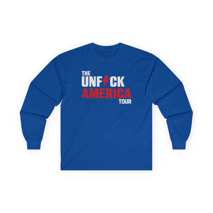 Unfuck America Tour Unisex Long Sleeve Shirt
