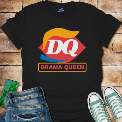 DQ Drama Queen T-Shirt: The Real Scoop
