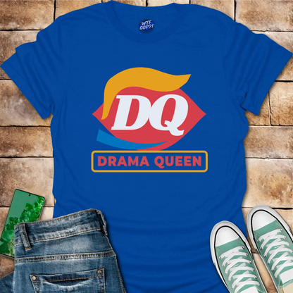 DQ Drama Queen T-Shirt: The Real Scoop