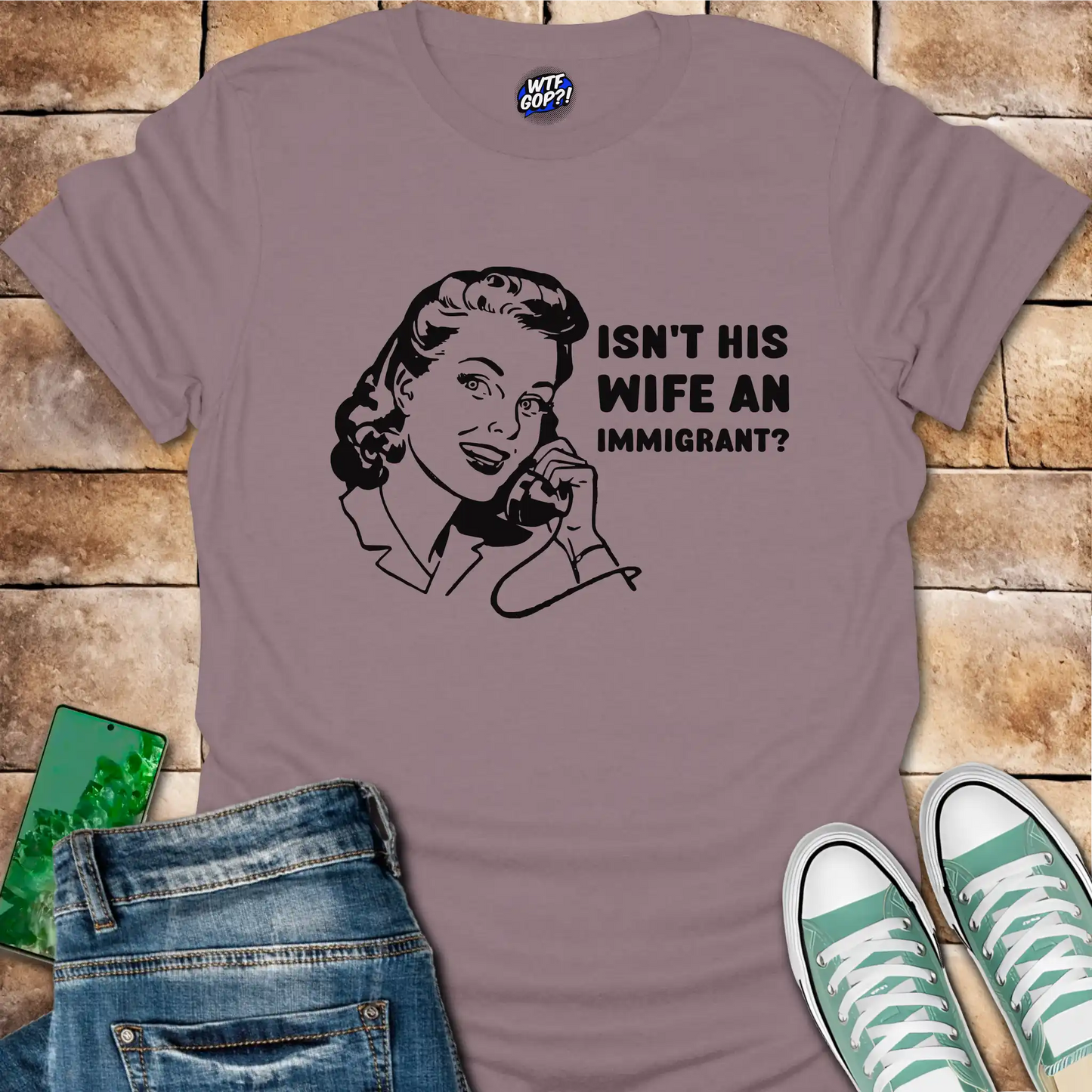 Wife Immigrant Hypocrisy T-Shirt