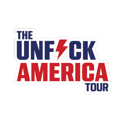Unfuck America Tour Sticker | Political Activist Vinyl Decal