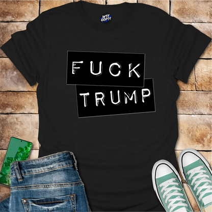 Fuck Trump Label Maker T-Shirt