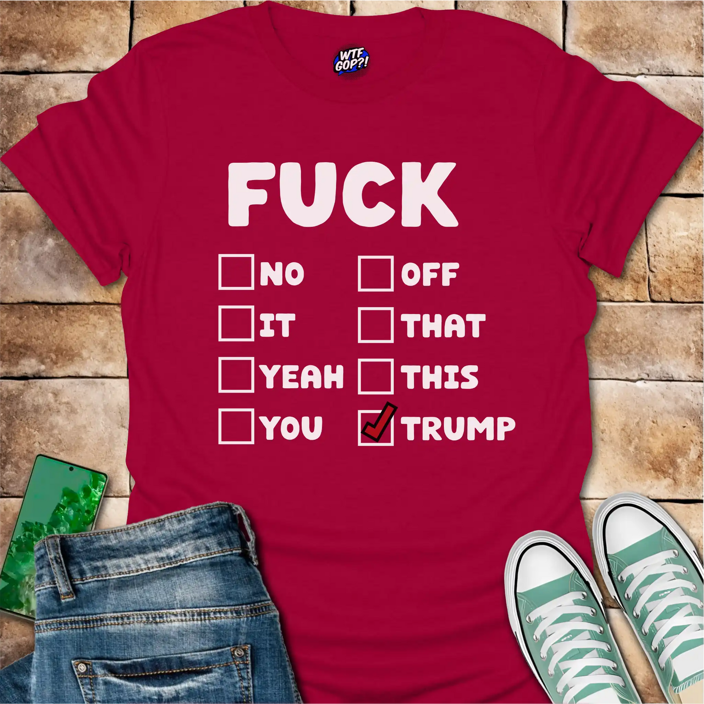 Fuck Trump Checklist T-Shirt