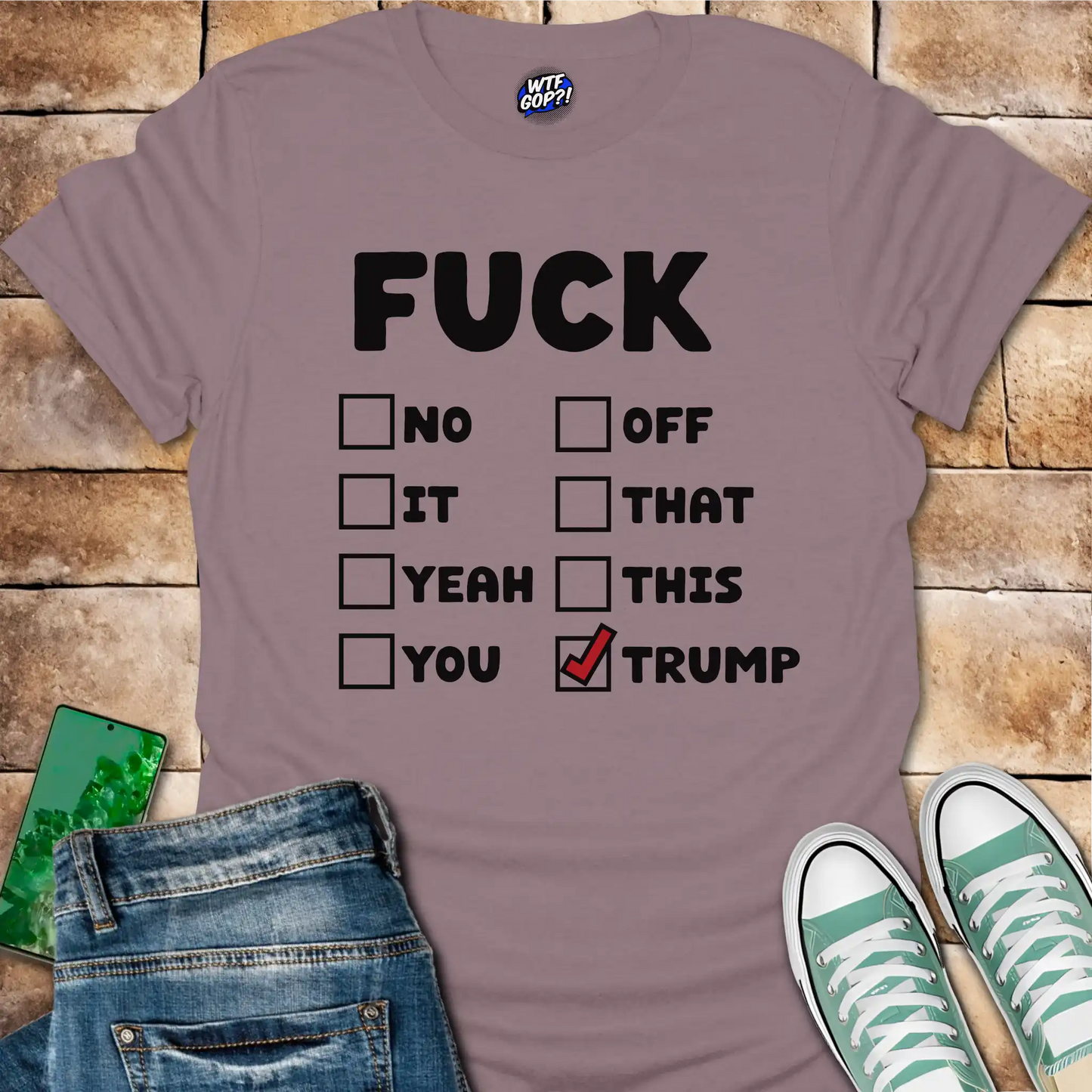 Fuck Trump Checklist T-Shirt