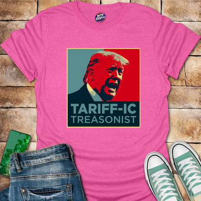 Tariff-ic Treasonist T-Shirt
