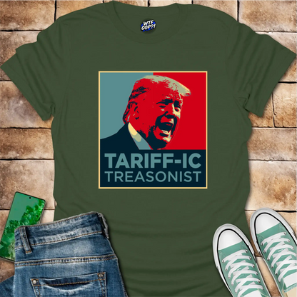 Tariff-ic Treasonist T-Shirt