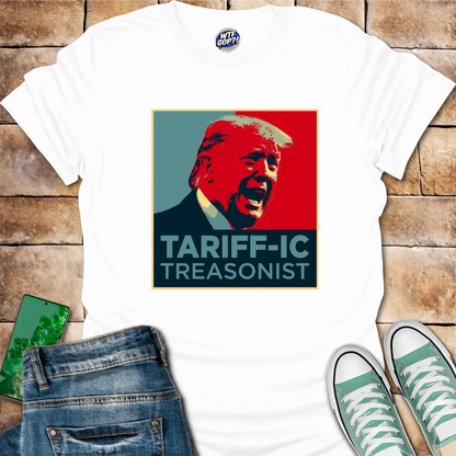 Tariff-ic Treasonist T-Shirt