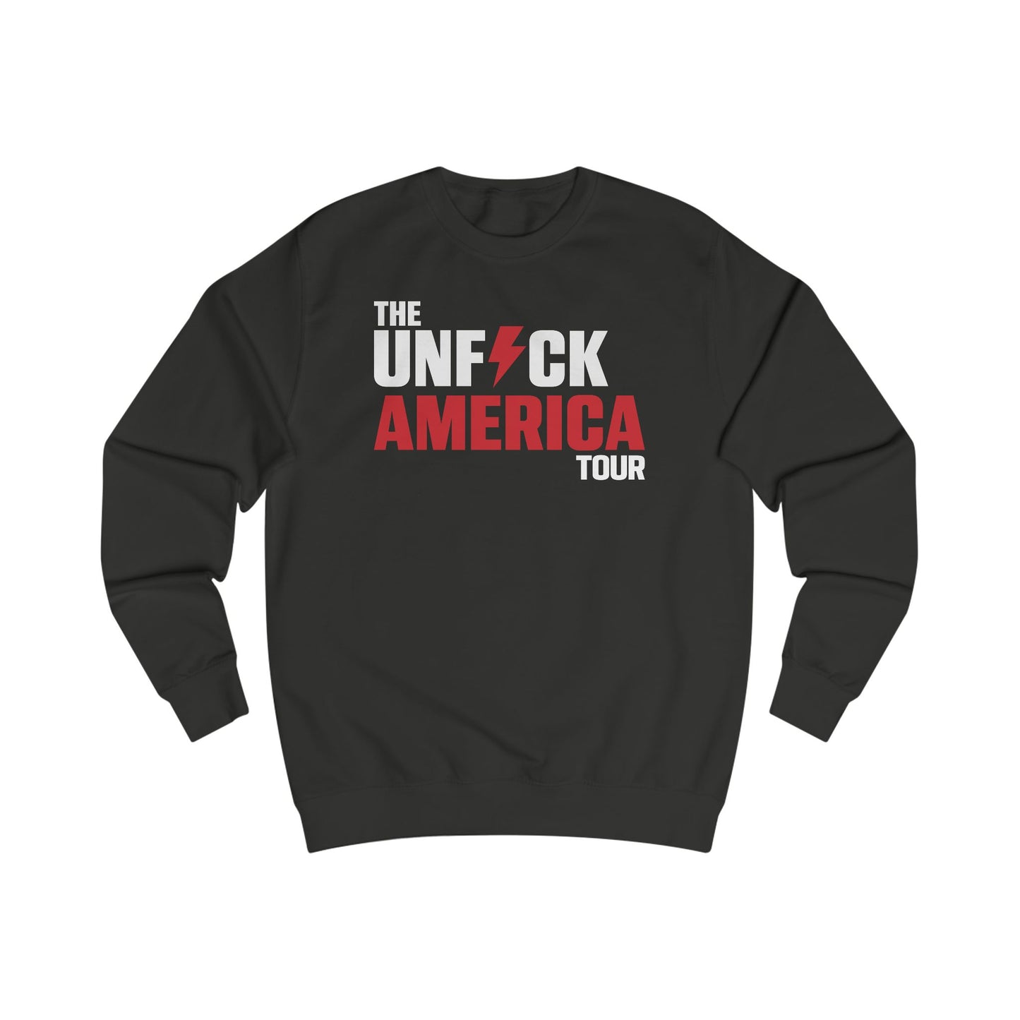Black sweatshirt with 'The UNF*CK AMERICA TOUR' text on a white background